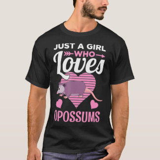 Just a Girl Who Loves Opossums Cute Opossum Gift T-Shirt