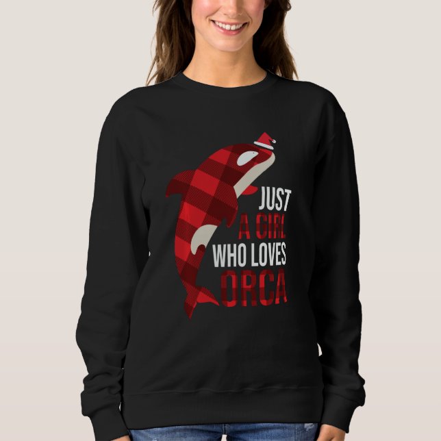 Just A Girl Who Loves Orcas Killer Whales Christma Sweatshirt (Vorderseite)