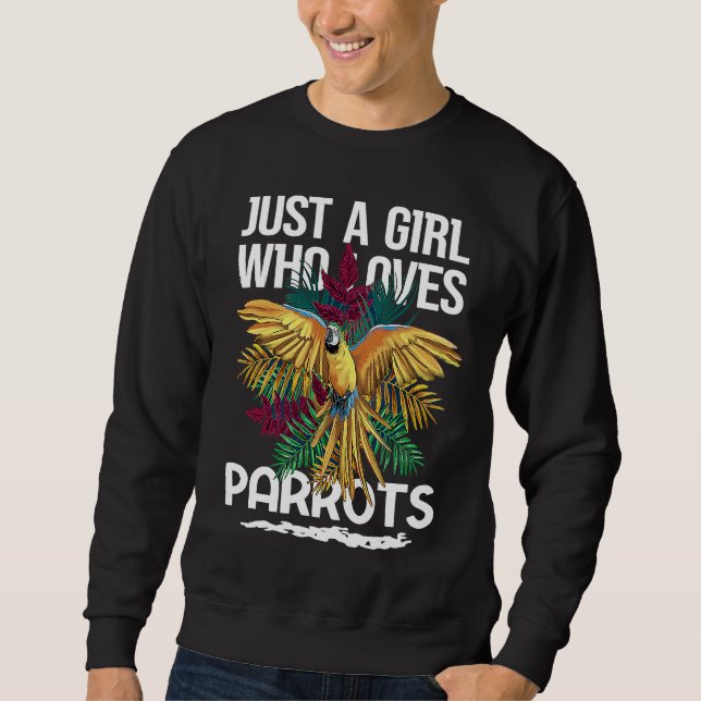 Just a Girl who loves Parrots Bird Fauna Sweatshirt (Vorderseite)