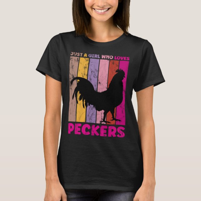 Just A Girl Who Loves Peckers for a Farmer Pecker T-Shirt (Vorderseite)