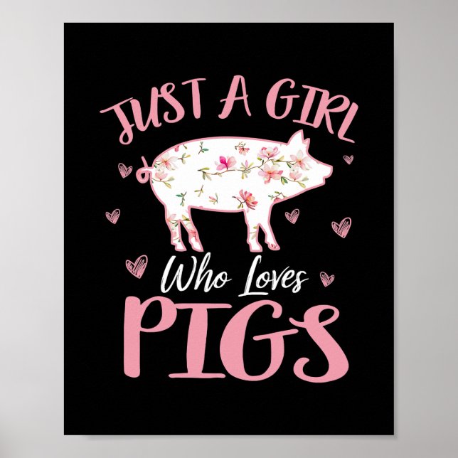 Just a Girl Who Loves Pig Funny Pig Lover  Poster (Vorne)