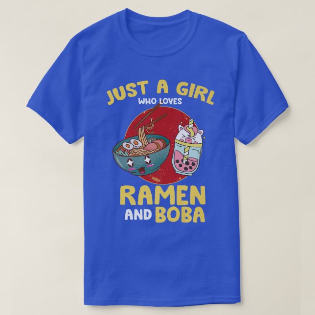 Just A Girl Who Loves Ramen and Boba - Kawaii Anim T-Shirt (Design vorne)