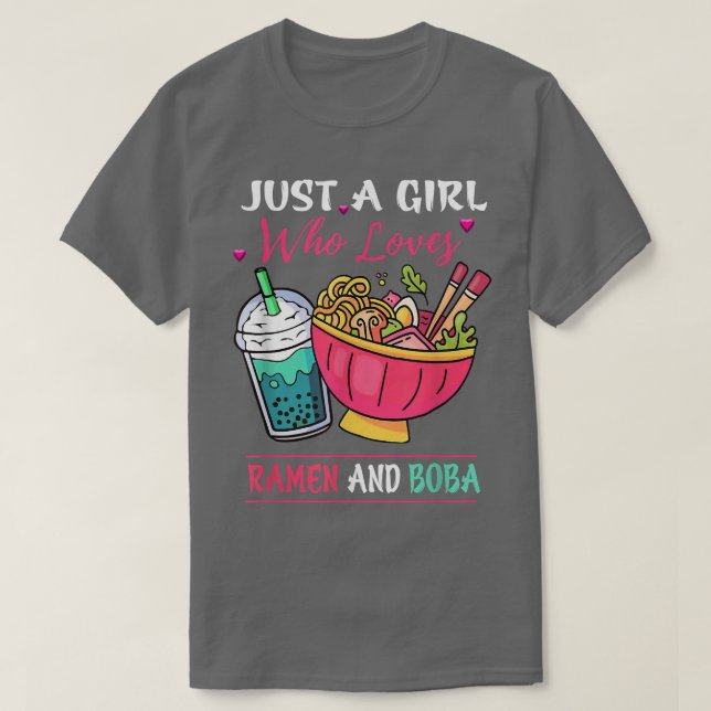 Just A Girl Who Loves Ramen And Boba Tea Kawaii Gi T-Shirt (Design vorne)