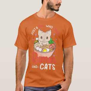Just A Girl Who Loves Ramen & Cats Noodle Kawaii C T-Shirt