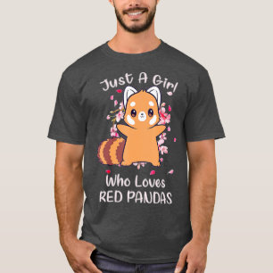 Just A Girl Who Loves Red Pandas (4) T-Shirt