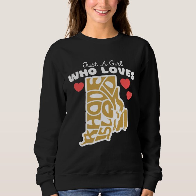 Just A Girl Who Loves Rhode Island  Cute Rhode Isl Sweatshirt (Vorderseite)