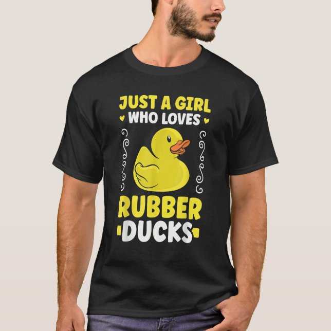 Just a girl who loves Rubber Ducks Bath Duck T-Shirt (Vorderseite)