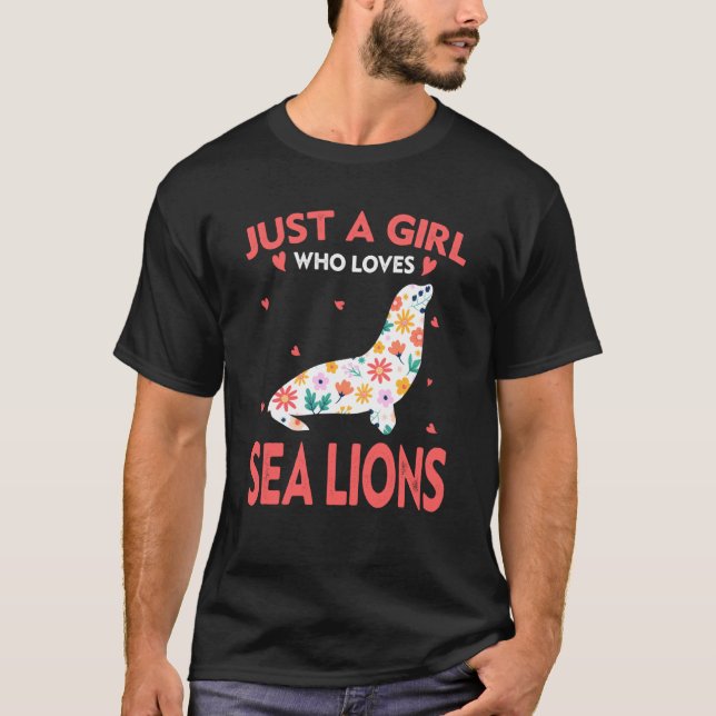 Just A Girl Who Loves Sea Lions T Cute Animals T-Shirt (Vorderseite)