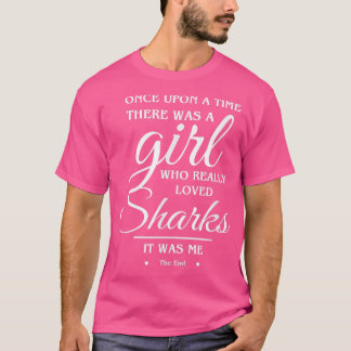 Just A Girl Who Loves Sharks  Shark Lover Gift  T-Shirt