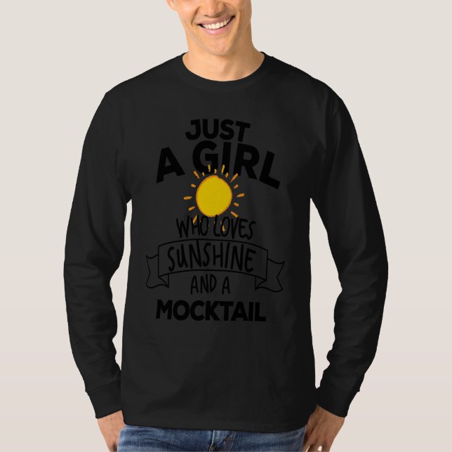 Just A Girl Who Loves Sunshine And A Mocktail Non  T-Shirt (Vorderseite)