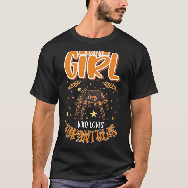 Just a girl who loves Tarantulas T-Shirt (Vorderseite)