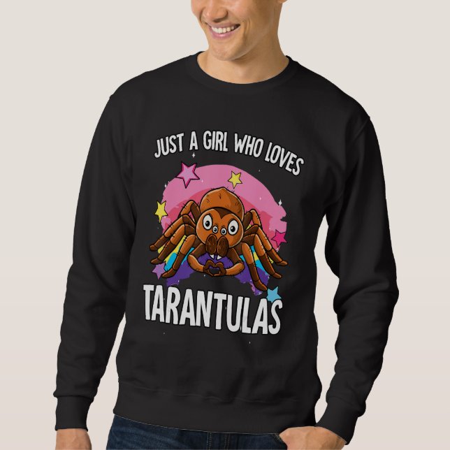 Just A Girl Who Loves Tarantulas Tarantula Sweatshirt (Vorderseite)