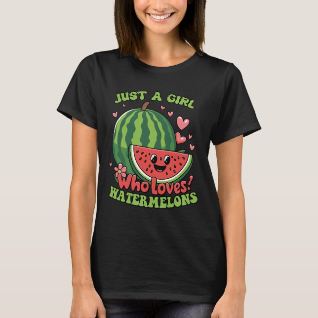 Just A Girl Who Loves Watermelons Cute Summer T-Shirt (Vorderseite)
