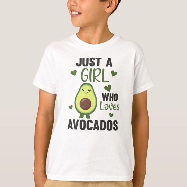 Just A Girl's Avocado Lieben Sweet Avocado T-Shirt (Vorderseite)