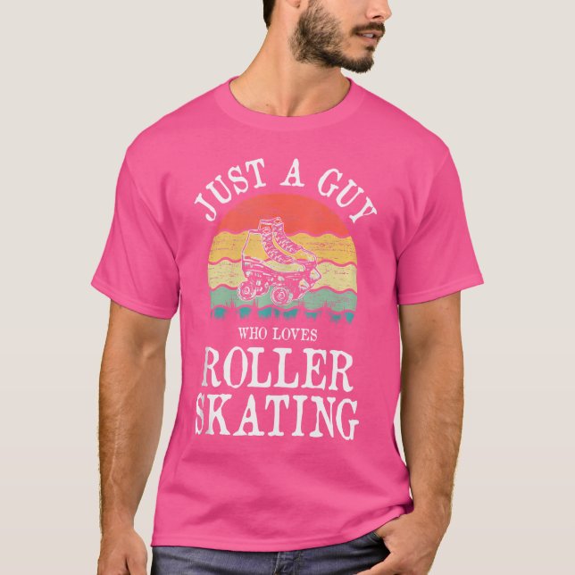 Just A Guy Who Loves Roller Skating T-Shirt (Vorderseite)