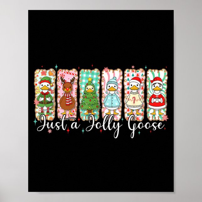 Just A Jolly Goose Funny Christmas Men Women Kids  Poster (Vorne)