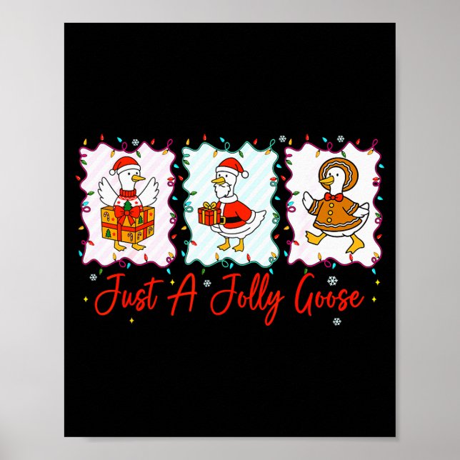 Just A Jolly Goose Merry Christmas Funny Silly Goo Poster (Vorne)