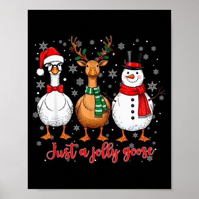 Just A Jolly Goose Merry Goosemas Christmas Santa  Poster (Vorne)