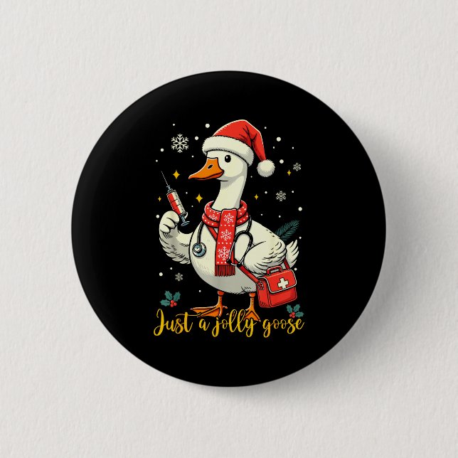 Just A Jolly Goose Nurse Christmas Funny Goose Nur Button (Vorderseite)