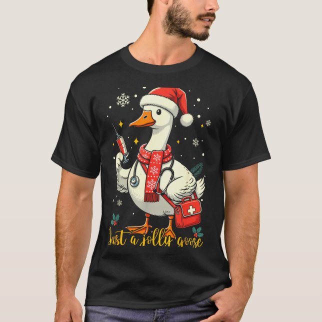 Just A Jolly Goose Nurse Christmas Funny Goose Nur T-Shirt (Vorderseite)