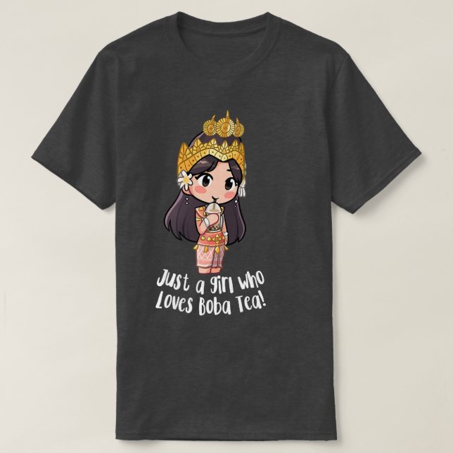 Just a Khmer Cambodian Apsara Girl Who Loves Boba  T-Shirt (Design vorne)