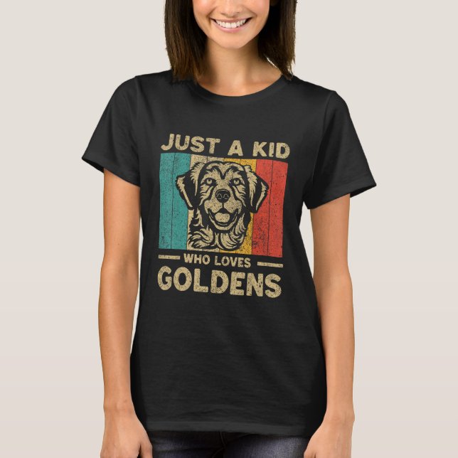 Just A Kid Who Loves Goldens Retro Golden Retrieve T-Shirt (Vorderseite)