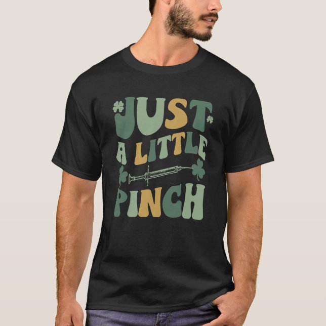 Just A Little Pinch RN L&D Phlebotomist Lucky Nurs T-Shirt (Vorderseite)