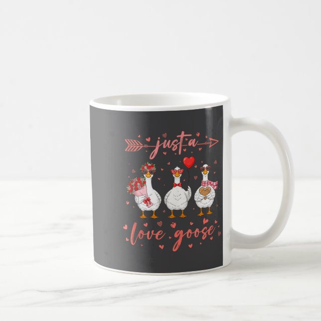 Just A Love Goose Funny Valentine Cute Goose For W Kaffeetasse (Rechts)