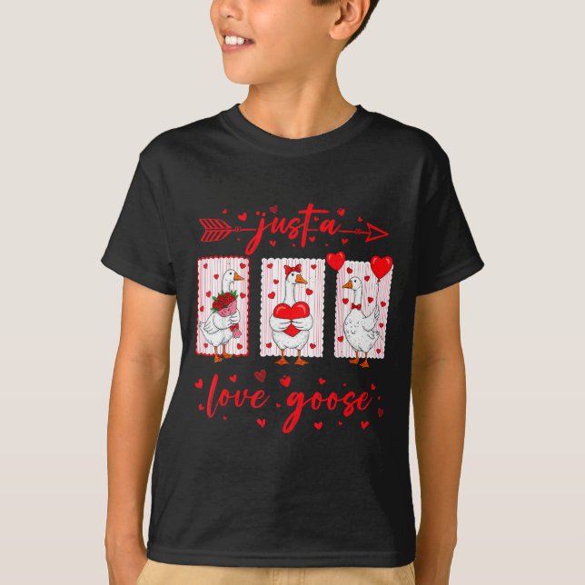 Just A Love Goose Funny Valentine Cute Goose For W T-Shirt (Vorderseite)