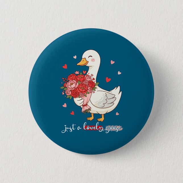 Just A Lovely Goose Bouquet Roses Floral Valentine Button (Vorderseite)