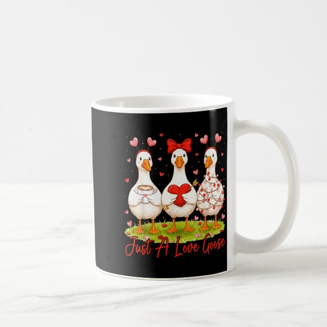 Just A Lovely Goose Coffee Funny Valentine Silly G Kaffeetasse (Rechts)