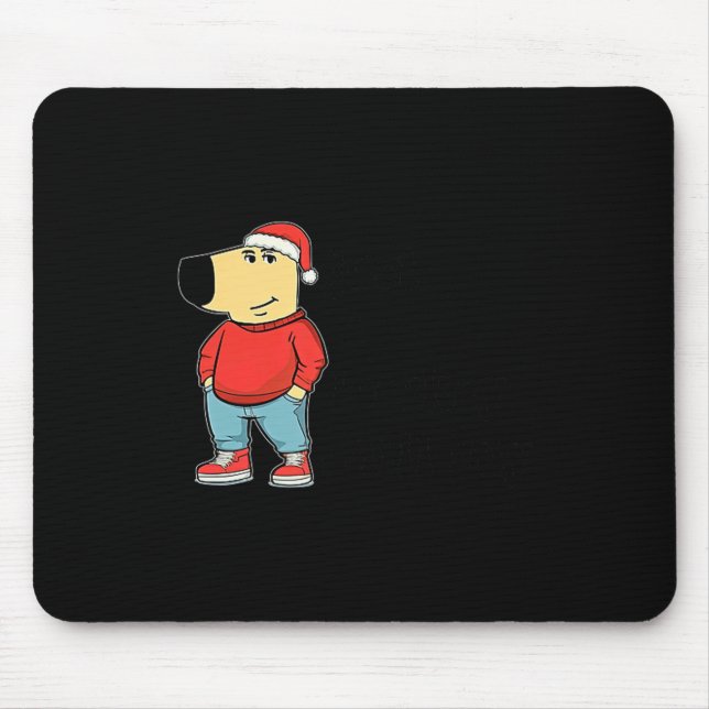 Just A Low-key Chill Dog Guy, My New Character Mem Mousepad (Vorne)