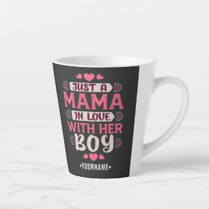 Just a Mama in Love with Her Boy Milchtasse