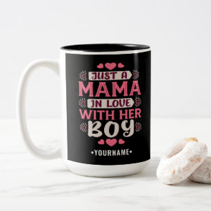 Just a Mama in Love with Her Boy Zweifarbige Tasse