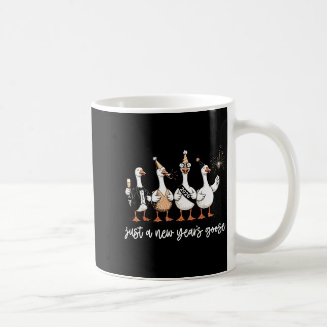 Just A New Year Goose 2026 Happy 2026 New Years  Kaffeetasse (Rechts)