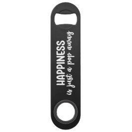 Just a Pop Away Beer Steel Bottle Opener Speed Flaschenöffner