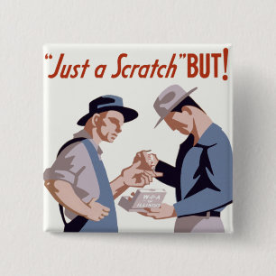 "Just a Scratch" Erste Hilfe Poster Button