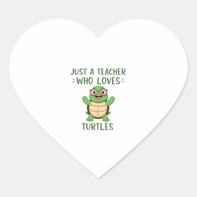 Just a Teacher Who Loves Turtles Turtle Lover Educ Herz-Aufkleber (Vorderseite)