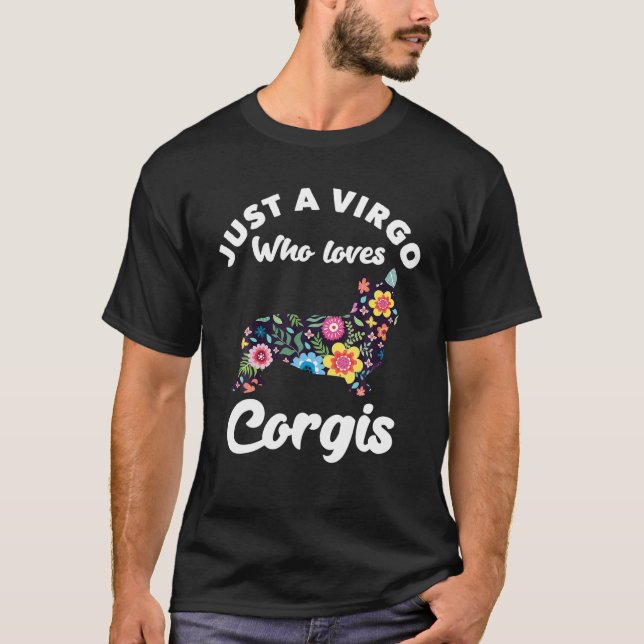 Just A Virgo Girl Who Lieben Corgis Birthday Virgo T-Shirt (Vorderseite)