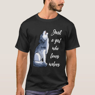 Just A Who Lieben Wolves Wolf S T-Shirt