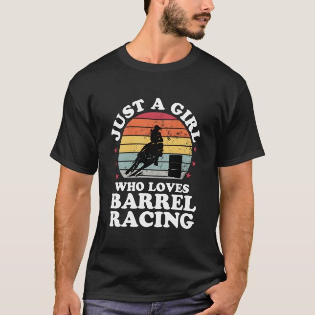 Just A Who Loves Barrel Racing Barrel Racer T-Shirt (Vorderseite)