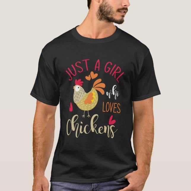 Just A Who Loves Chickens T-Shirt (Vorderseite)
