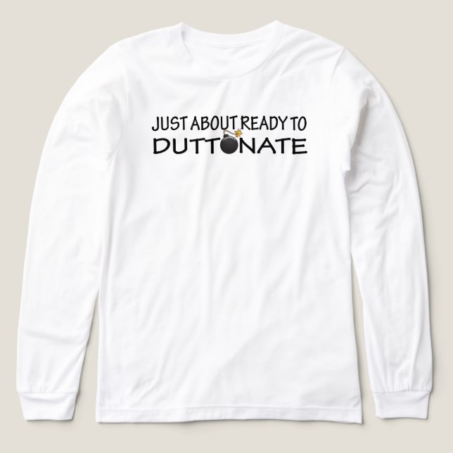 Just About Ready to Duttonate Tri-Blend Shirt (Design Vorderseite)