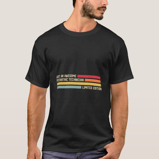 Just An Awesome Psychiatric Technician T-Shirt (Vorderseite)