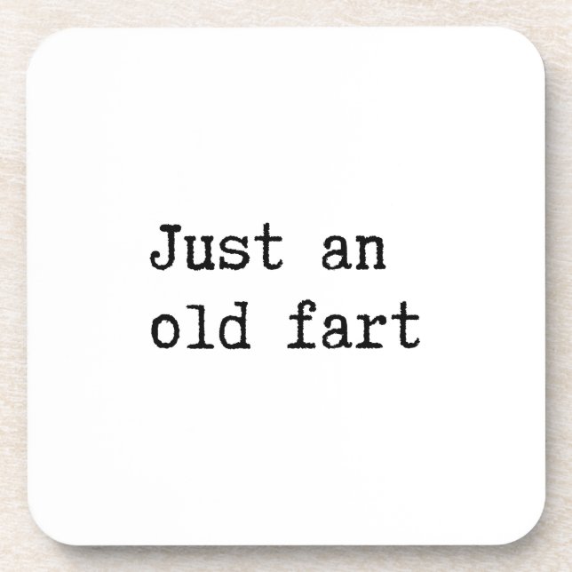 Just An Old Fart Getränkeuntersetzer (Vorderseite)
