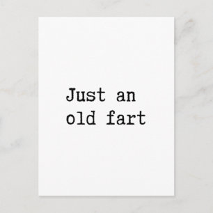 Just An Old Fart Postkarte