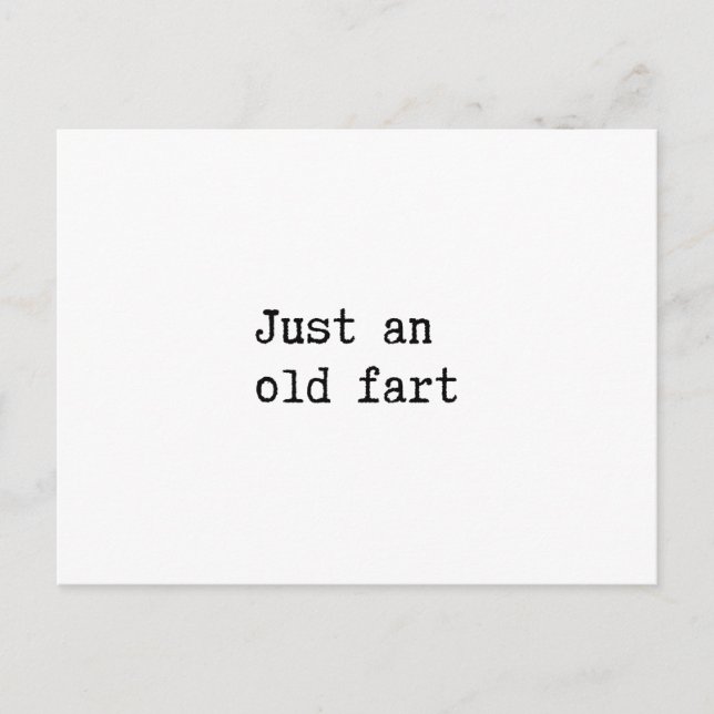 Just An Old Fart Postkarte (Vorderseite)
