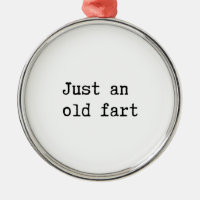 Just An Old Fart