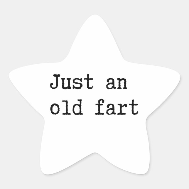 Just An Old Fart Stern-Aufkleber (Vorderseite)