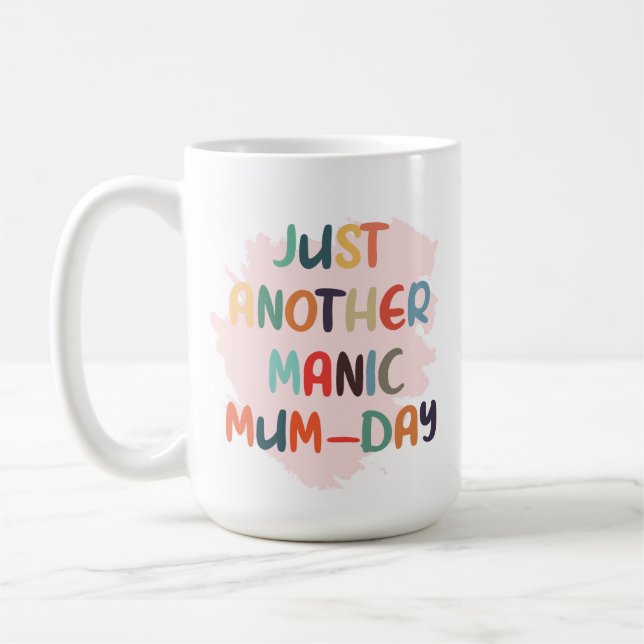 Just another manic mum-day mug, mother's day gift kaffeetasse (Links)